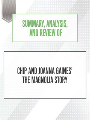 cover image of Summary, Analysis, and Review of Chip and Joanna Gaines' the Magnolia Story